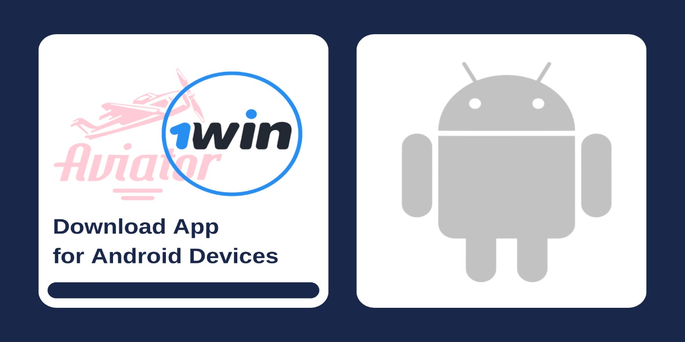 First picture showing Aviator and 1Win logos with text, and second - Android icon
