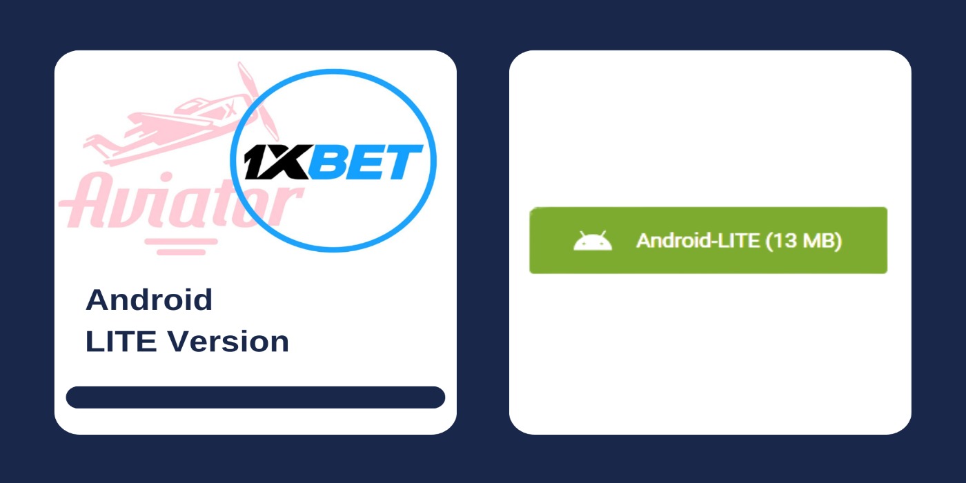 First picture showing Aviator and 1xbet logos, and second - the button 'Android-Lite 13Mb'