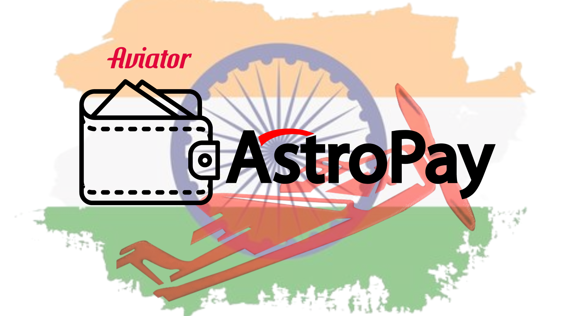 A map of india with the words astropay on it a wallet and plane