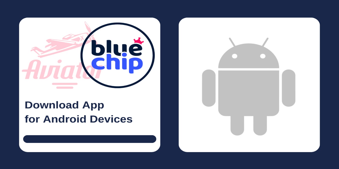 The blue chip logo app for android devices and aviator game

