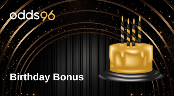 odds96 birthday bonus